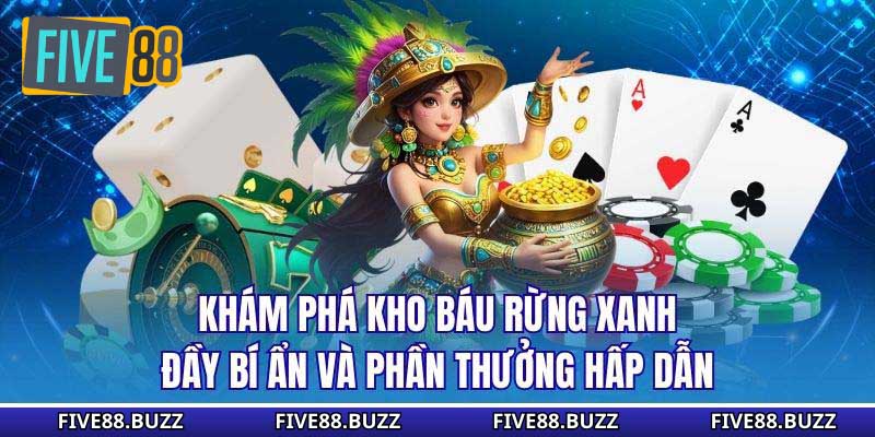 Khám phá kho báu rừng xanh đầy bí ẩn và phần thưởng hấp dẫn